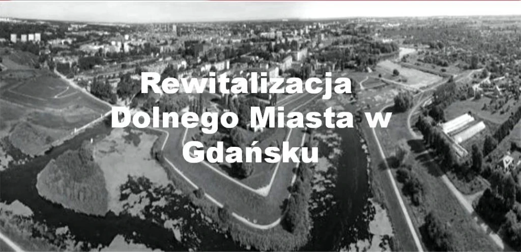 Rusza część inwestycyjna projektu rewitalizacji Dolnego Miasta!