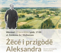 „Żëcé i przigòdë Aleksandra” – wyjątkowa wystawa z okazji 150. urodzin najwybitniejszego twórcy kultury kaszubskiej