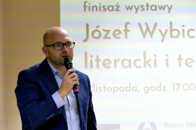 Finisaż wystawy - Józef Wybicki literacki i teatralny