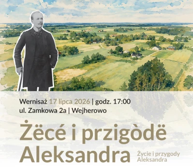 „Żëcé i przigòdë Aleksandra” – wyjątkowa wystawa z okazji 150. urodzin najwybitniejszego twórcy kultury kaszubskiej