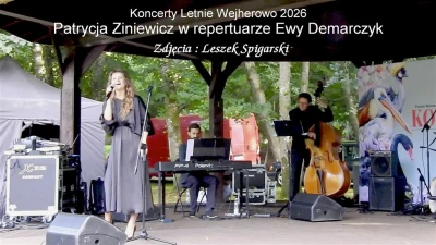 Koncerty Letnie w Wejherowie - Patrycja Ziniewicz w repertuarze Ewy Demarczyk