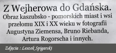 Wernisaż wystawy starych fotografii w wejherowskim muzeum - fot. Leszek Spigarski