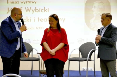 Finisaż wystawy - Józef Wybicki literacki i teatralny
