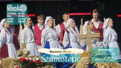 Swaty, konny drużba i uczta z czarniną. O tradycjach weselnych na Kaszubach w "Szumistoriach"