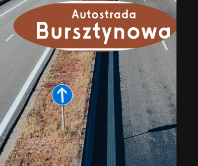 'Autostrada Bursztynowa' na znakach przy A1? Jest oficjalny wniosek do GDDKiA