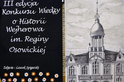 III edycja Konkursu Wiedzy o Historii Wejherowa im. Reginy Osowickiej - fot. Leszek Spigarski
