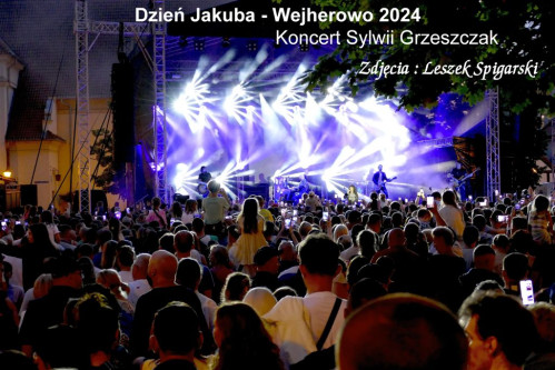 Dzień Jakuba - Wejherowo. Koncert Sylwii Grzeszczak