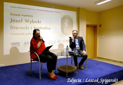 Finisaż wystawy - Józef Wybicki literacki i teatralny