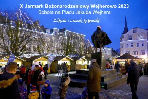 X Jarmark Bożonarodzeniowy w Wejherowie w obiektywie fotoreportera Leszka Spigarskiego