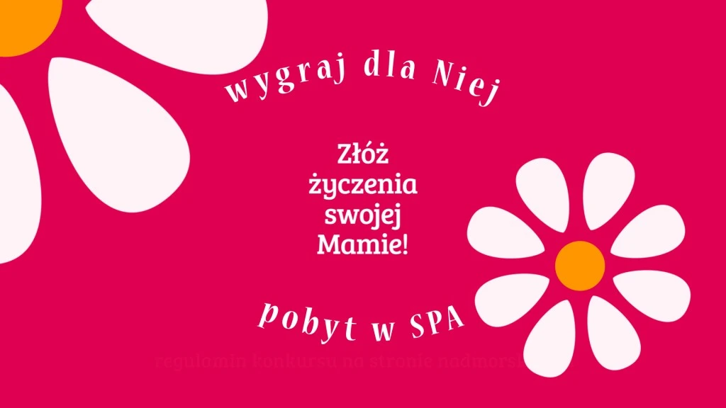 Nagraj życzenia i wygraj karnet na dzień w SPA