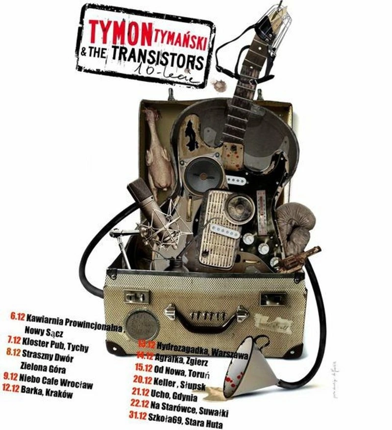 Tymon & The Transistors, 10-lecie istnienia w Uchu