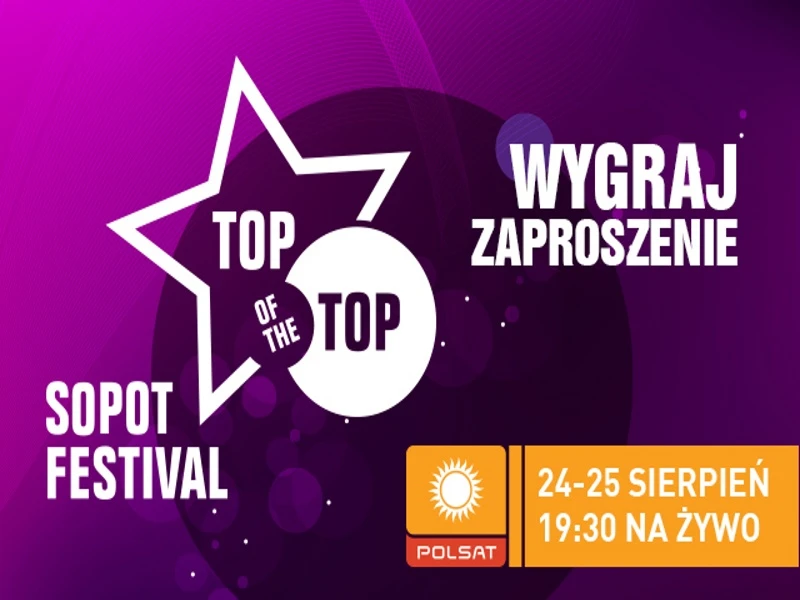 Wygraj podwójne zaproszenie na Sopot Festiwal!