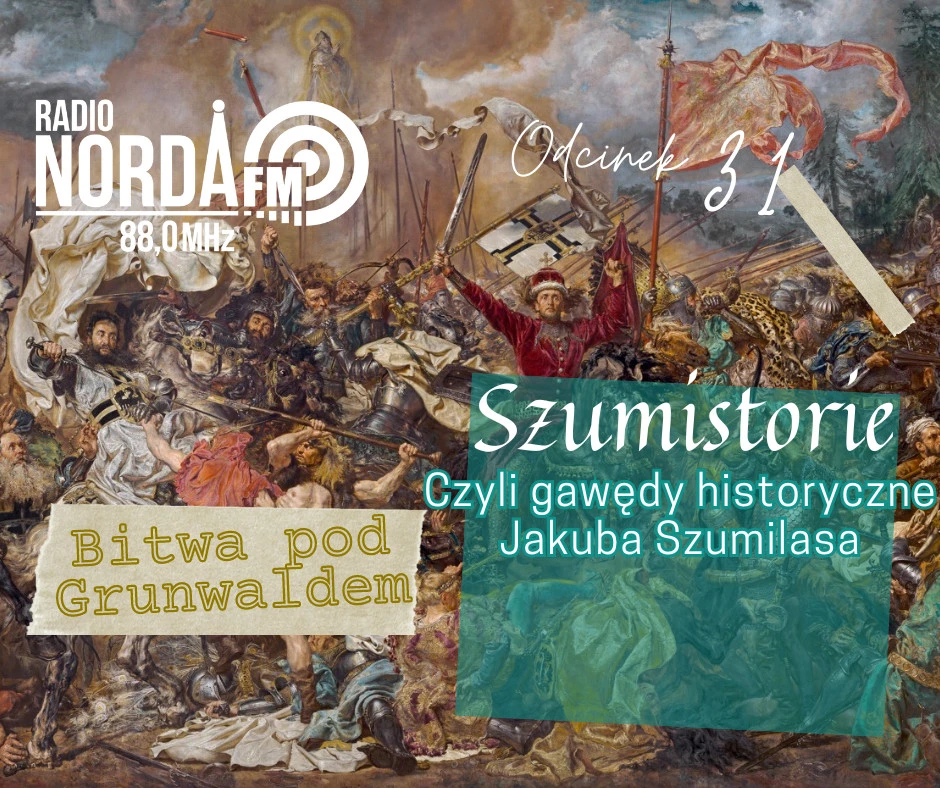 Szumistorie - Bitwa po Grunwaldem