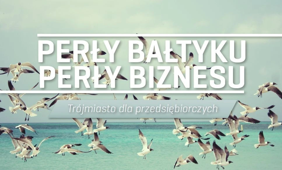 Perły Bałtyku - Perły Biznesu wracają do Sopotu