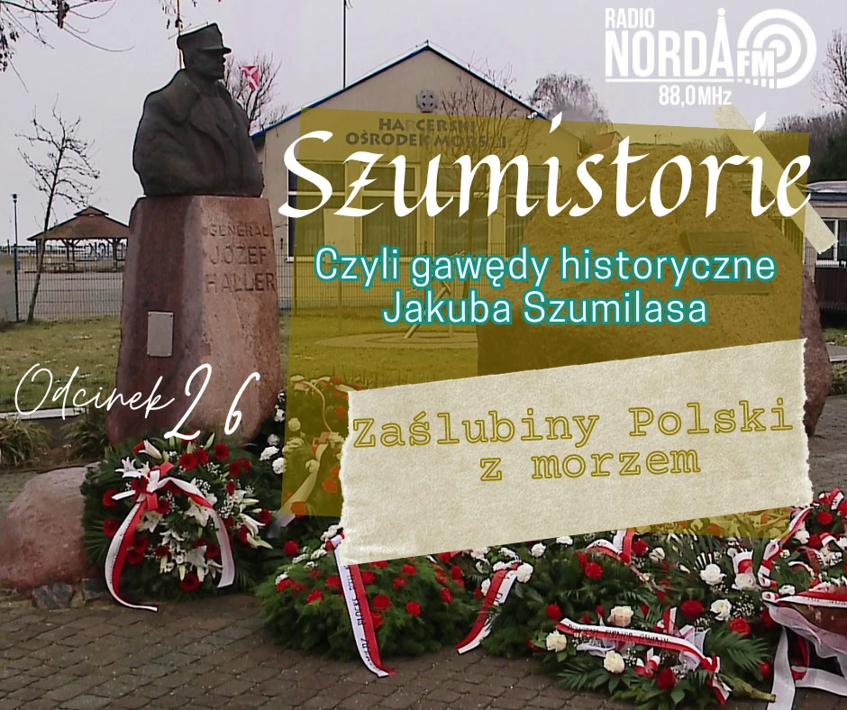 Szumistorie - Zaślubiny polski z morzem